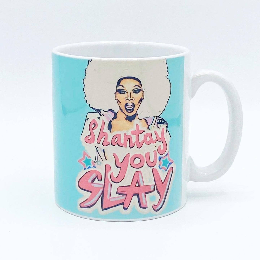 Shantay You Slay Mug